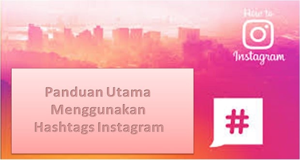 Menggunakan Hashtags Instagram